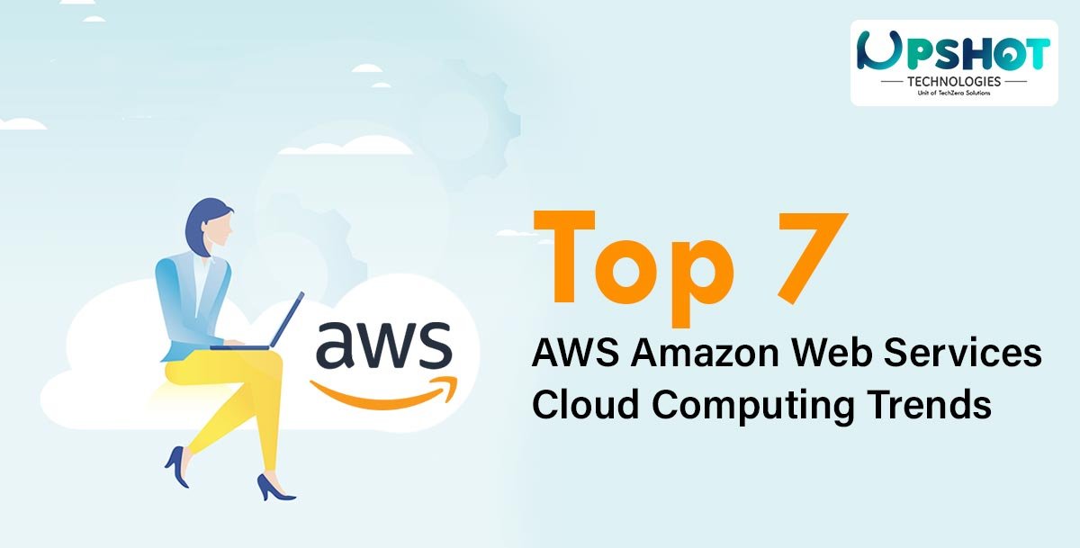 top aws amazon web services trends